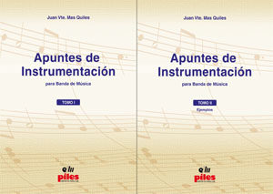 Apuntes de instrumentación: para banda de música. Vol. I y II