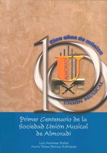 Cien años de música Unión Musical Almoradí Cien años de música Unión Musical Almoradí.