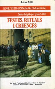 Festes, rituals i creences. Temes d'etnografia valenciana. Vol. IV