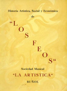 Historia artística, social y económica de «Los Feos»