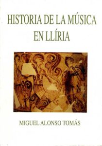 Historia de la música en Llíria de Miguel Alonso Tomás