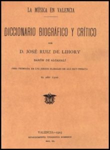La música en Valencia: Diccionario biográfico y crítico