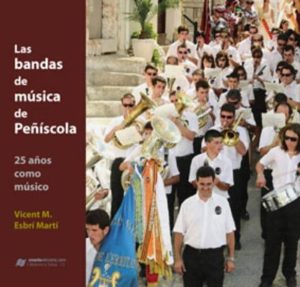 Las bandas de música de Peñíscola : 25 años como músico