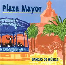 Plaza Mayor: Bandas de música