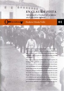 En clau de festa: Aproximació a l’evolució de la música en el cicle festiu valencià.